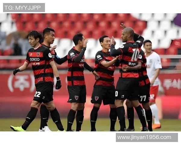 浦项制铁对阵全北现代精彩对决回顾及赛后分析2020年6月16日赛事亮点